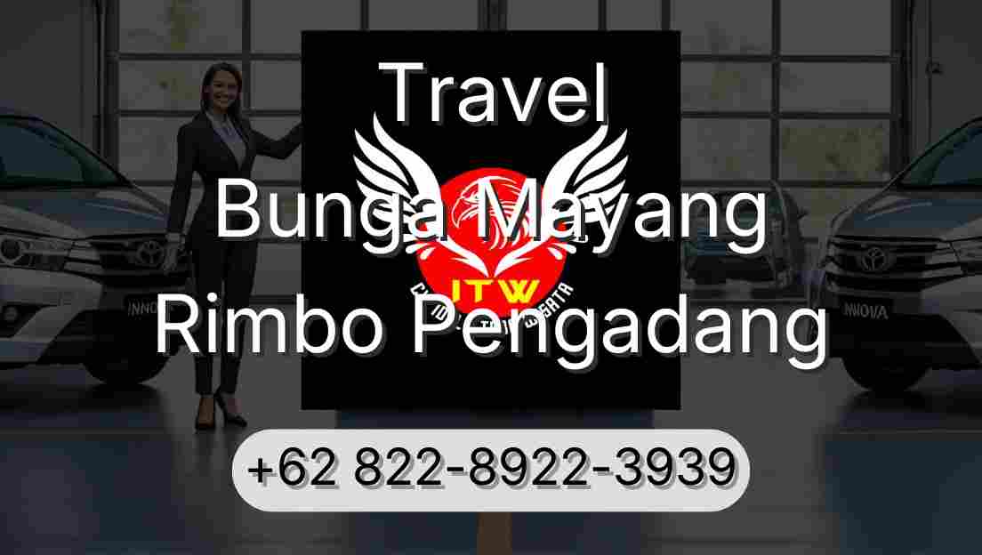 Travel Bunga Mayang Rimbo Pengadang
