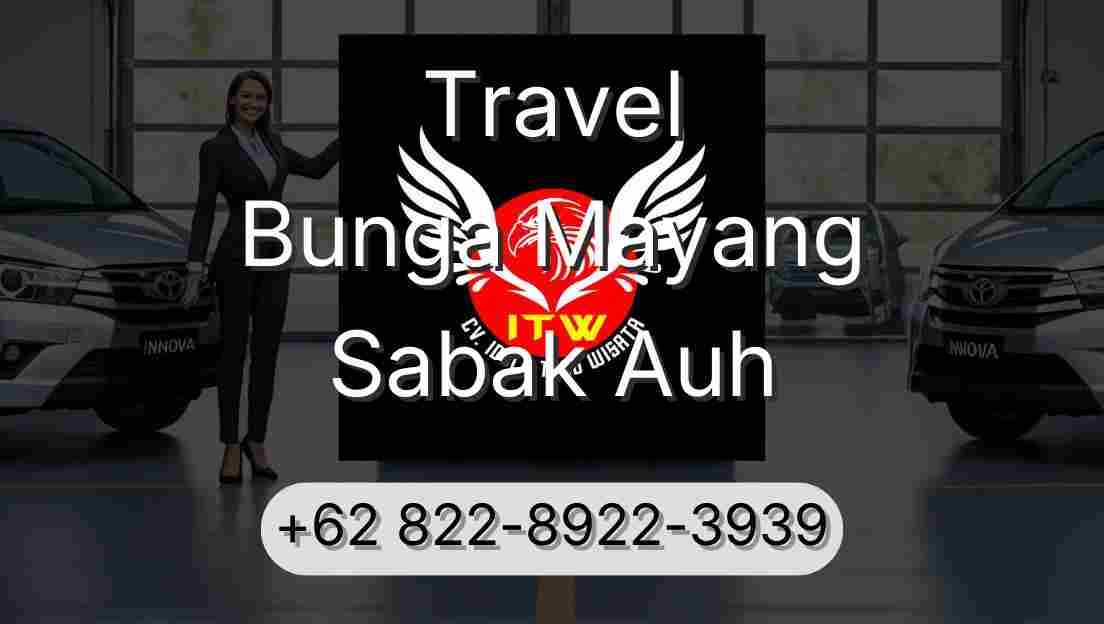 Travel Bunga Mayang Sabak Auh