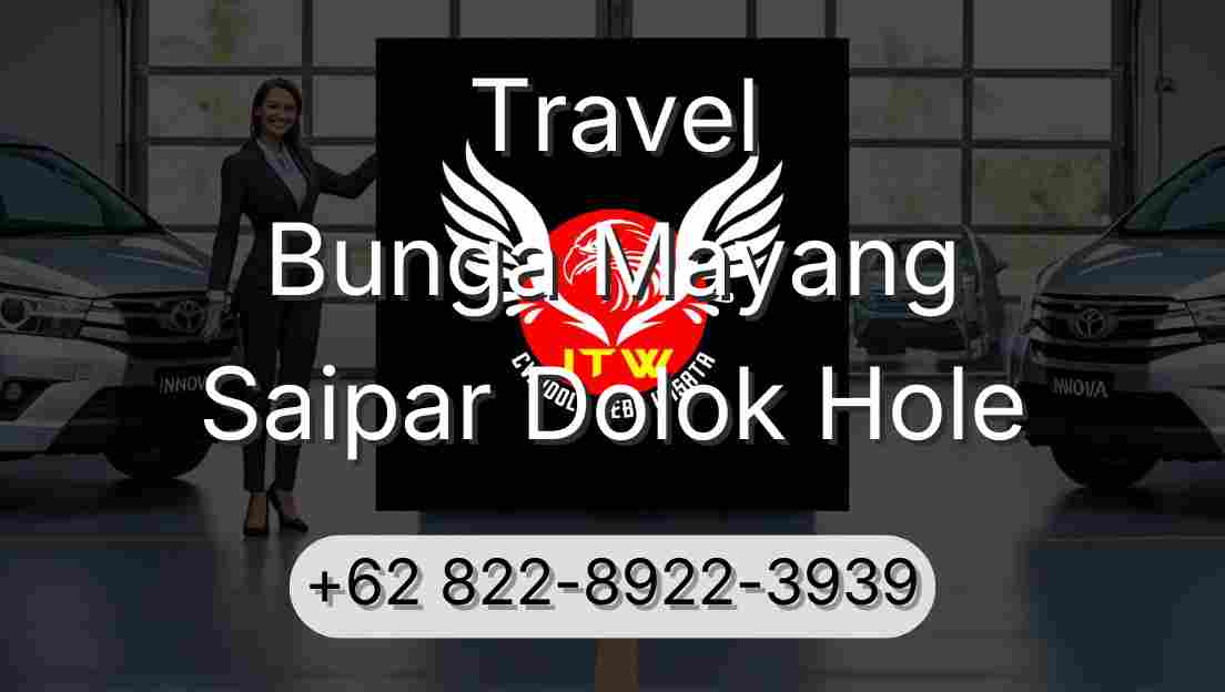 Travel Bunga Mayang Saipar Dolok Hole