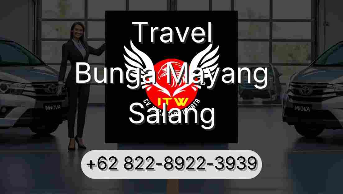 Travel Bunga Mayang Salang