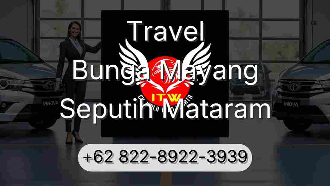 Travel Bunga Mayang Seputih Mataram