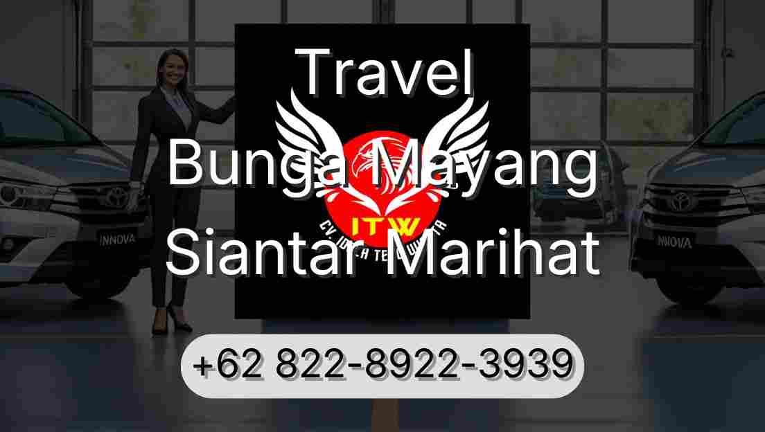 Travel Bunga Mayang Siantar Marihat