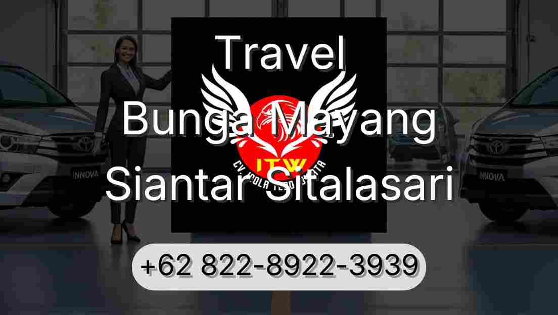Travel Bunga Mayang Siantar Sitalasari