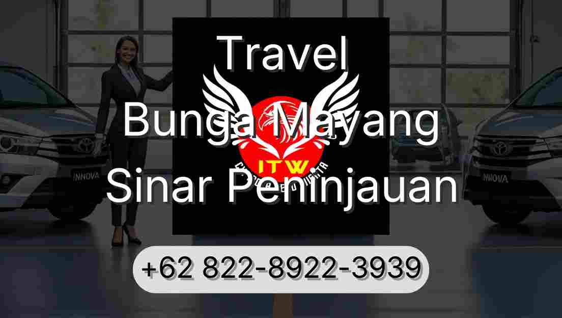 Travel Bunga Mayang Sinar Peninjauan