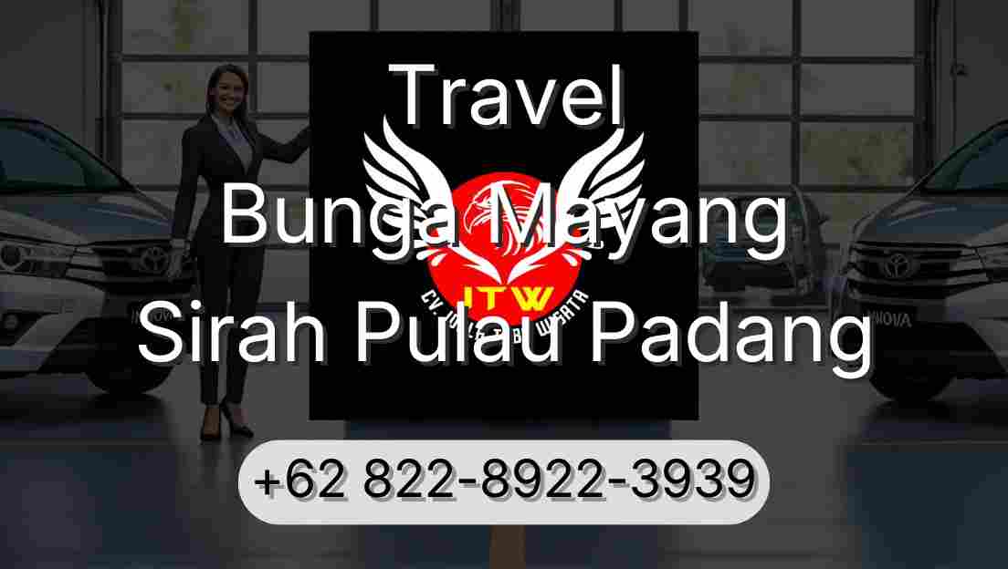 Travel Bunga Mayang Sirah Pulau Padang