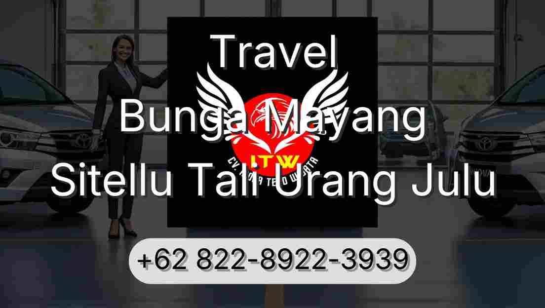 Travel Bunga Mayang Sitellu Tali Urang Julu