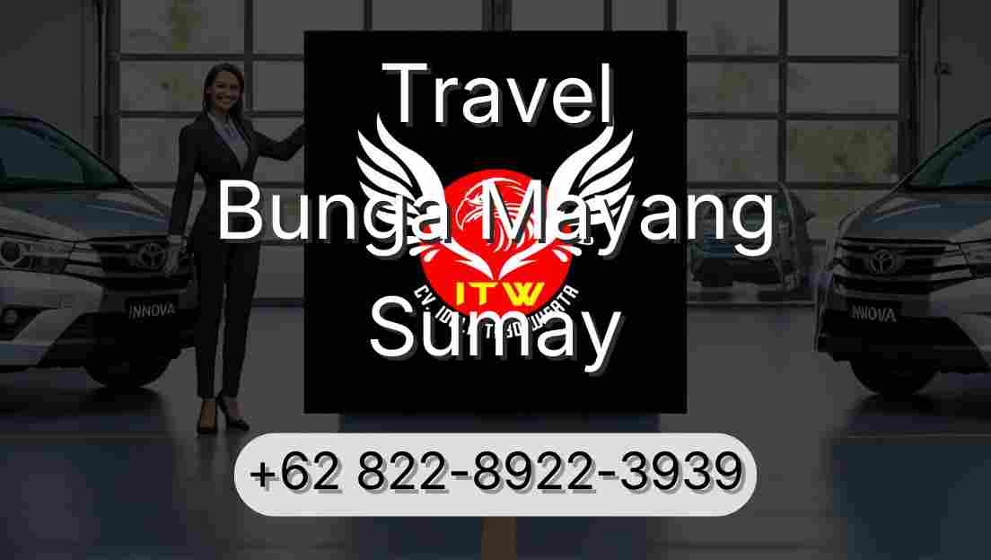 Travel Bunga Mayang Sumay