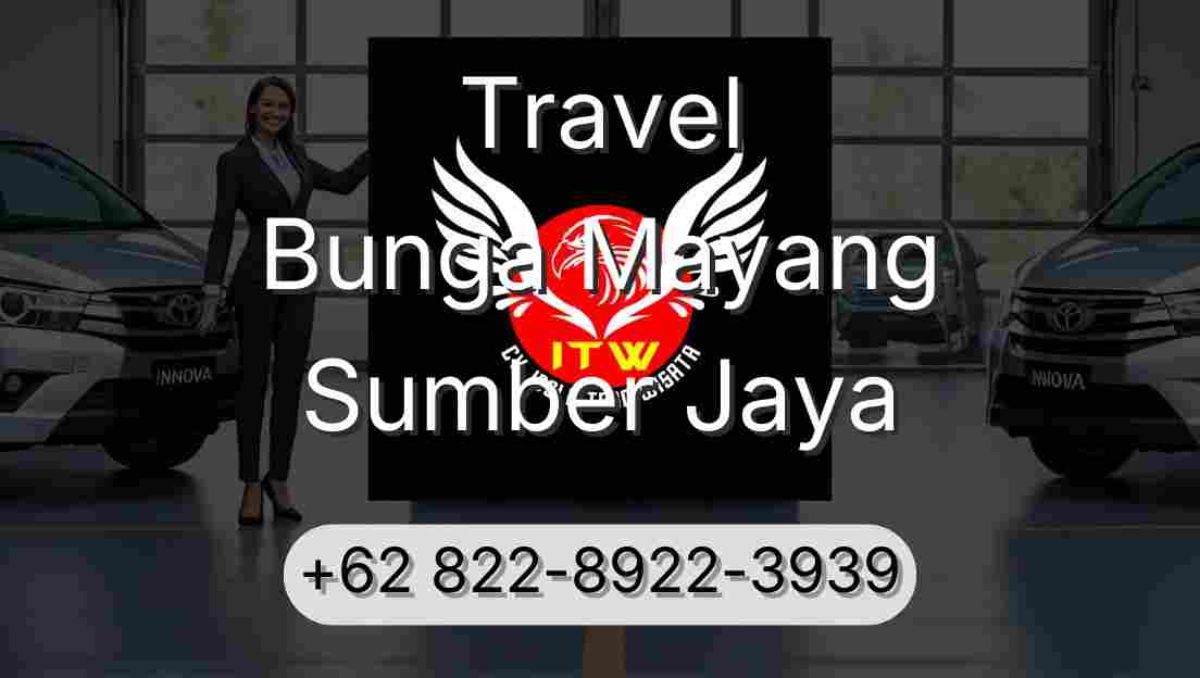 Travel Bunga Mayang Sumber Jaya