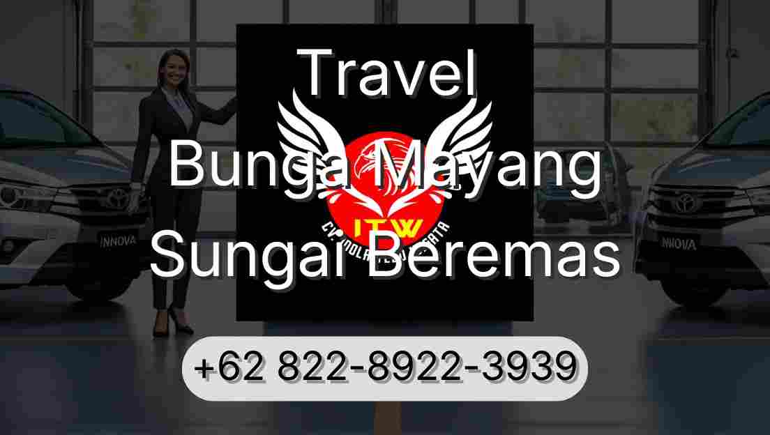 Travel Bunga Mayang Sungai Beremas
