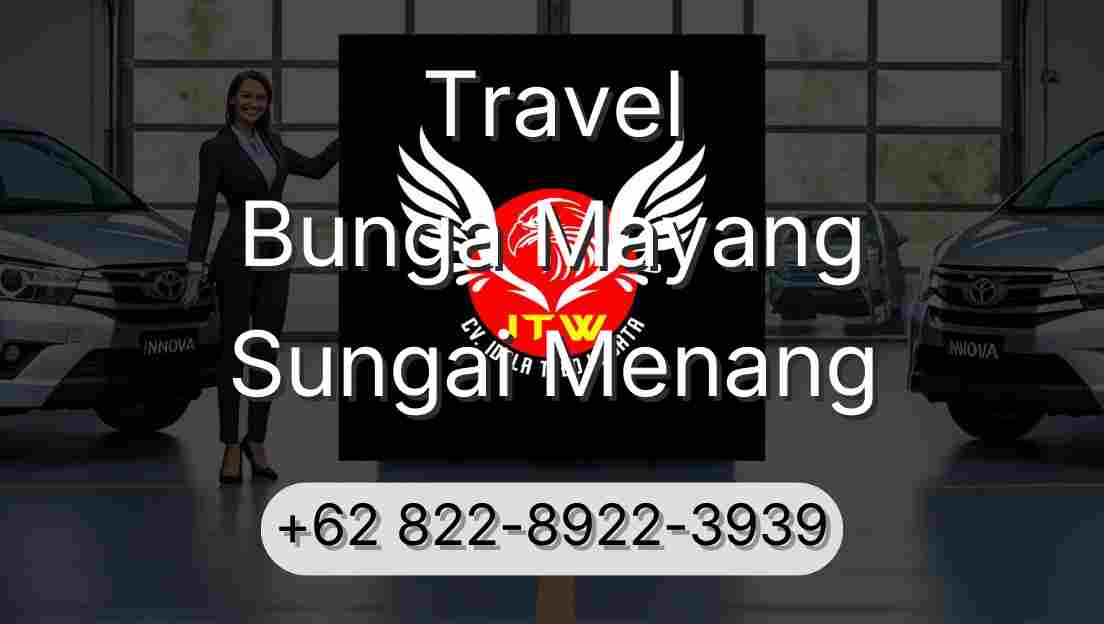 Travel Bunga Mayang Sungai Menang
