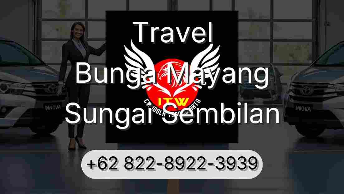 Travel Bunga Mayang Sungai Sembilan