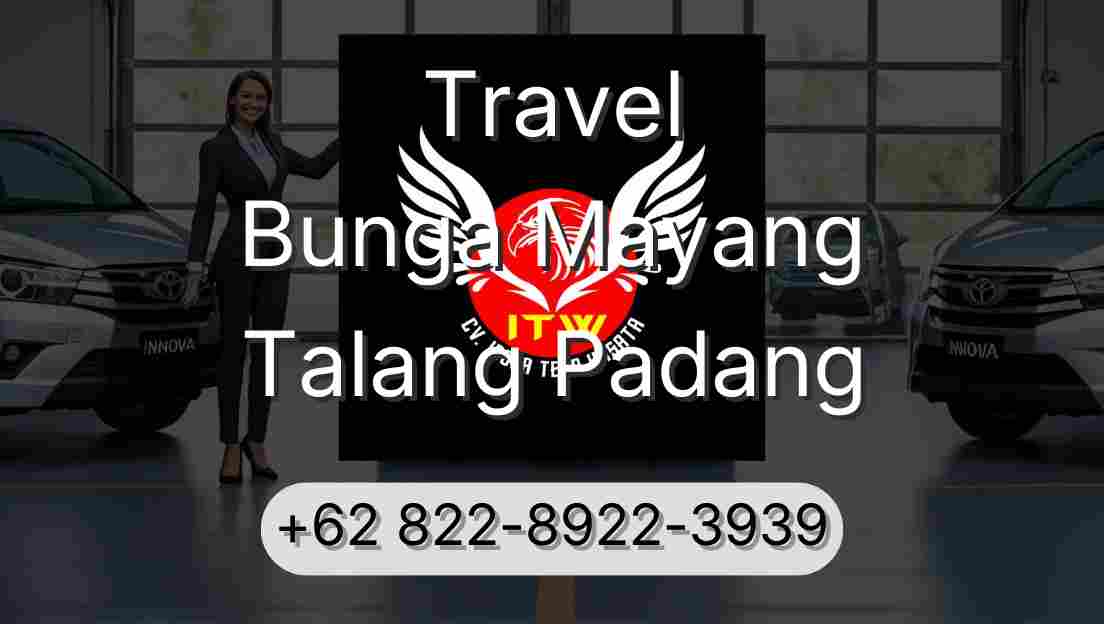 Travel Bunga Mayang Talang Padang
