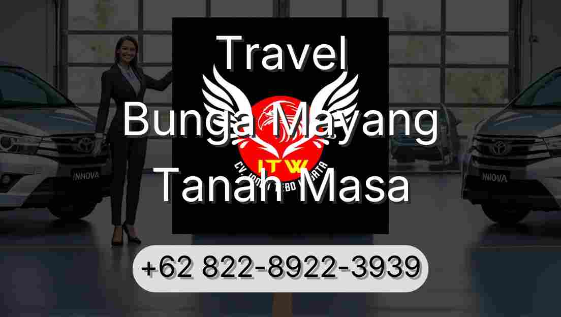 Travel Bunga Mayang Tanah Masa