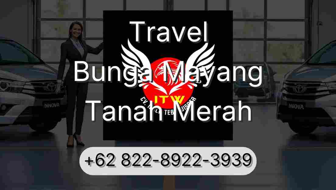Travel Bunga Mayang Tanah Merah