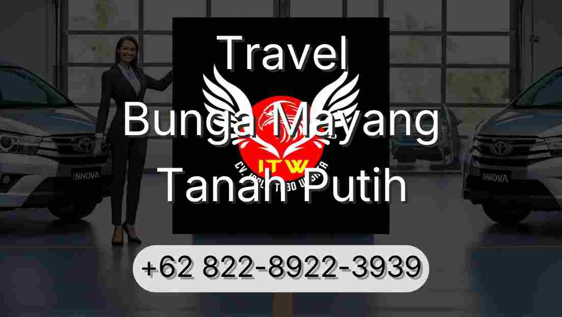 Travel Bunga Mayang Tanah Putih