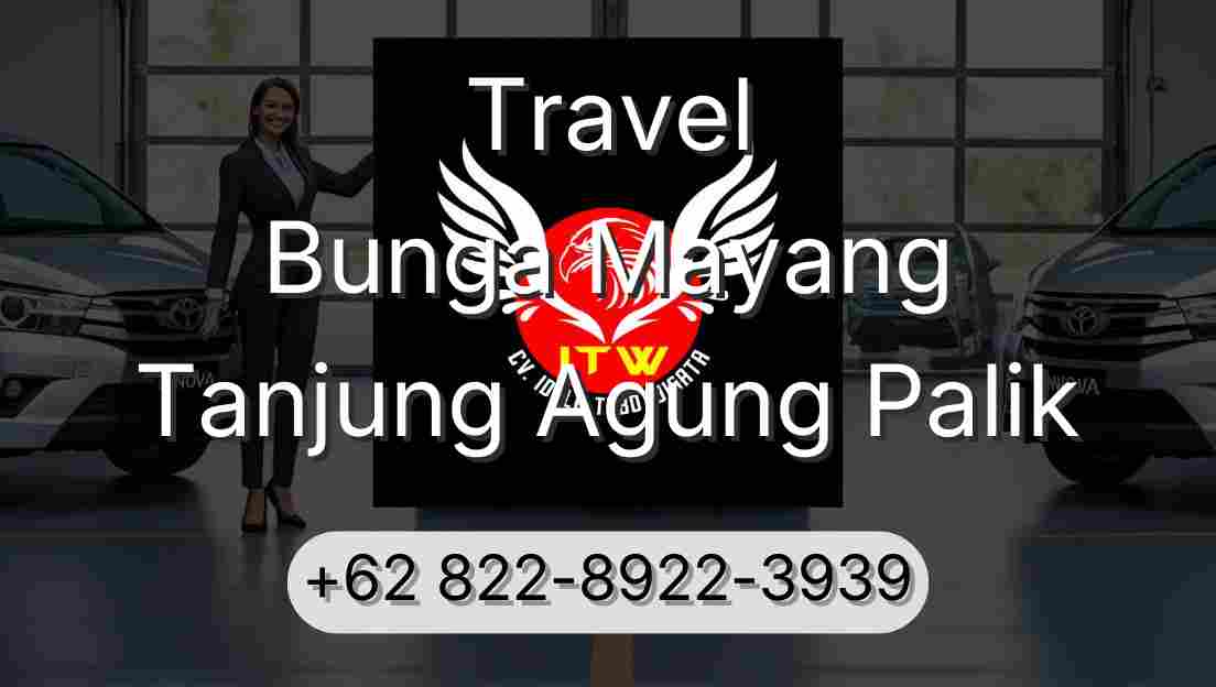 Travel Bunga Mayang Tanjung Agung Palik