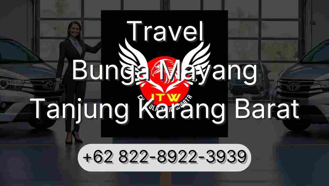 Travel Bunga Mayang Tanjung Karang Barat