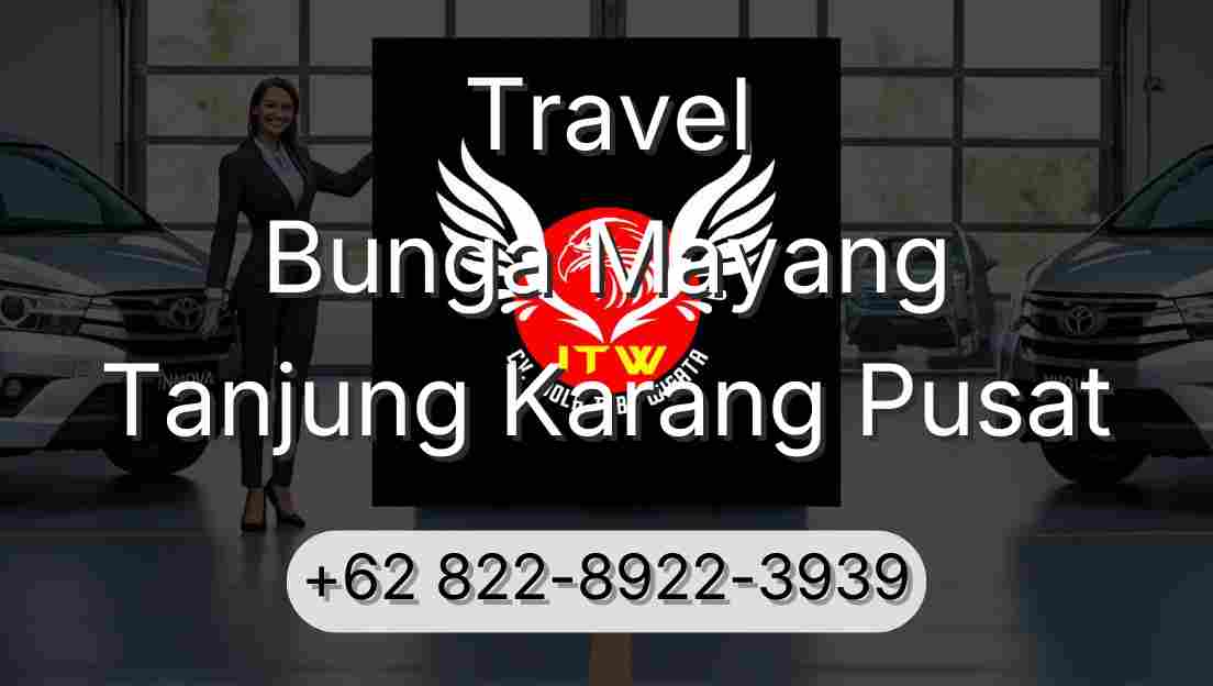 Travel Bunga Mayang Tanjung Karang Pusat