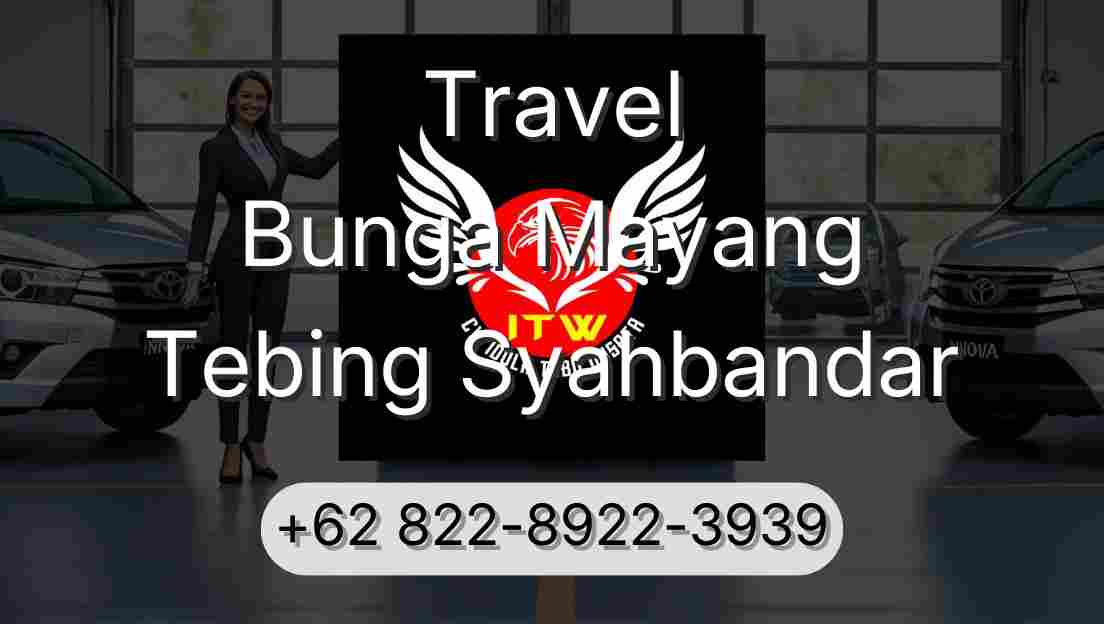 Travel Bunga Mayang Tebing Syahbandar