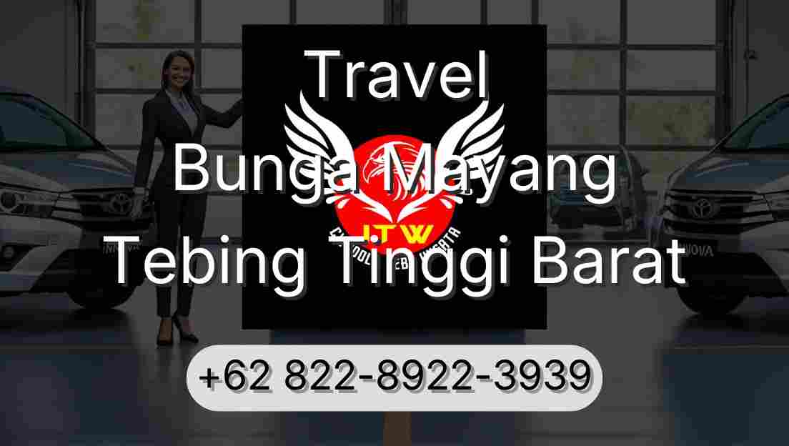 Travel Bunga Mayang Tebing Tinggi Barat