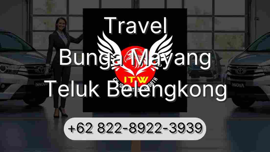 Travel Bunga Mayang Teluk Belengkong