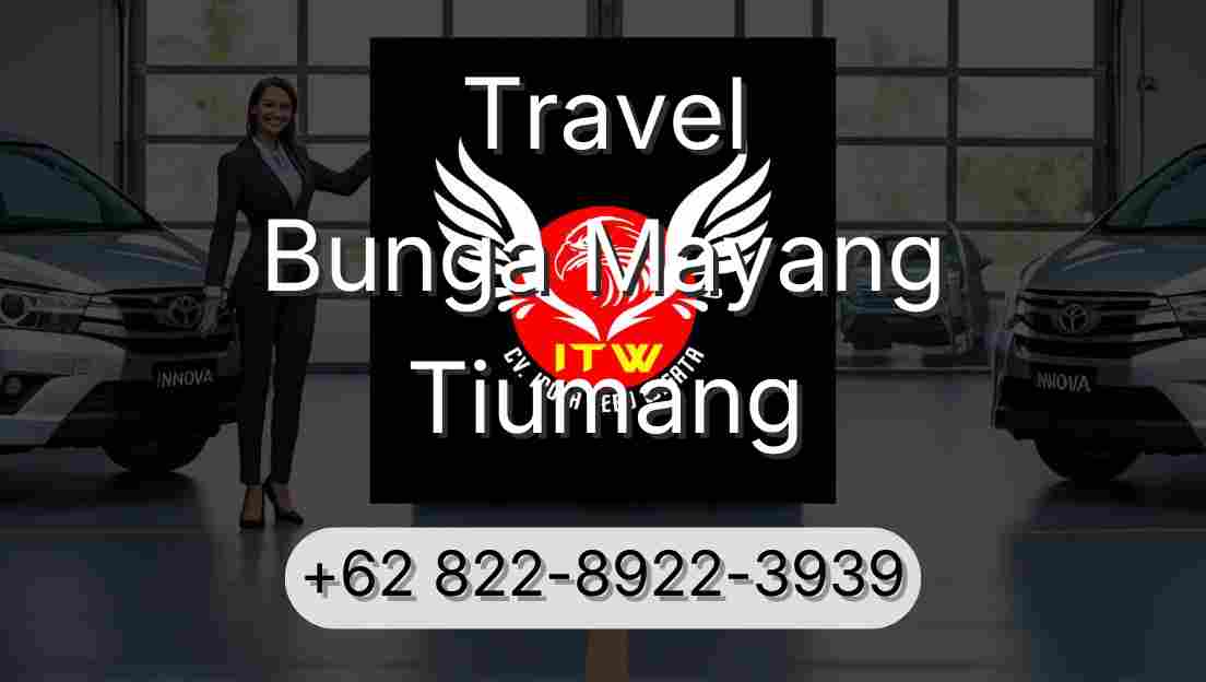 Travel Bunga Mayang Tiumang