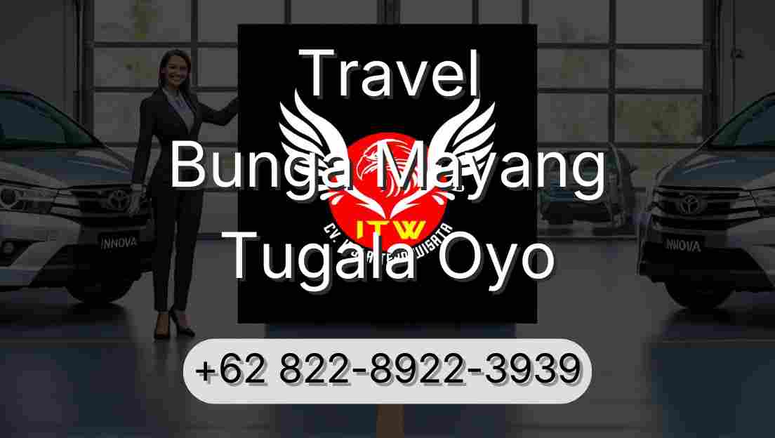 Travel Bunga Mayang Tugala Oyo