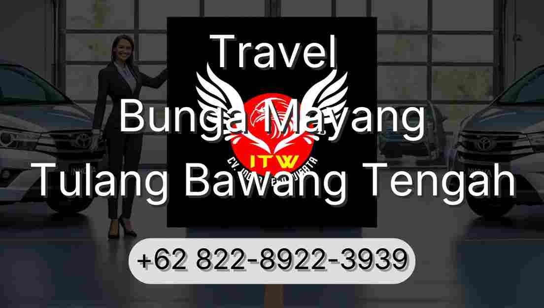 Travel Bunga Mayang Tulang Bawang Tengah
