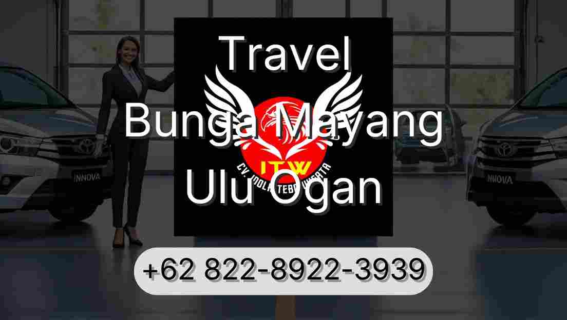 Travel Bunga Mayang Ulu Ogan