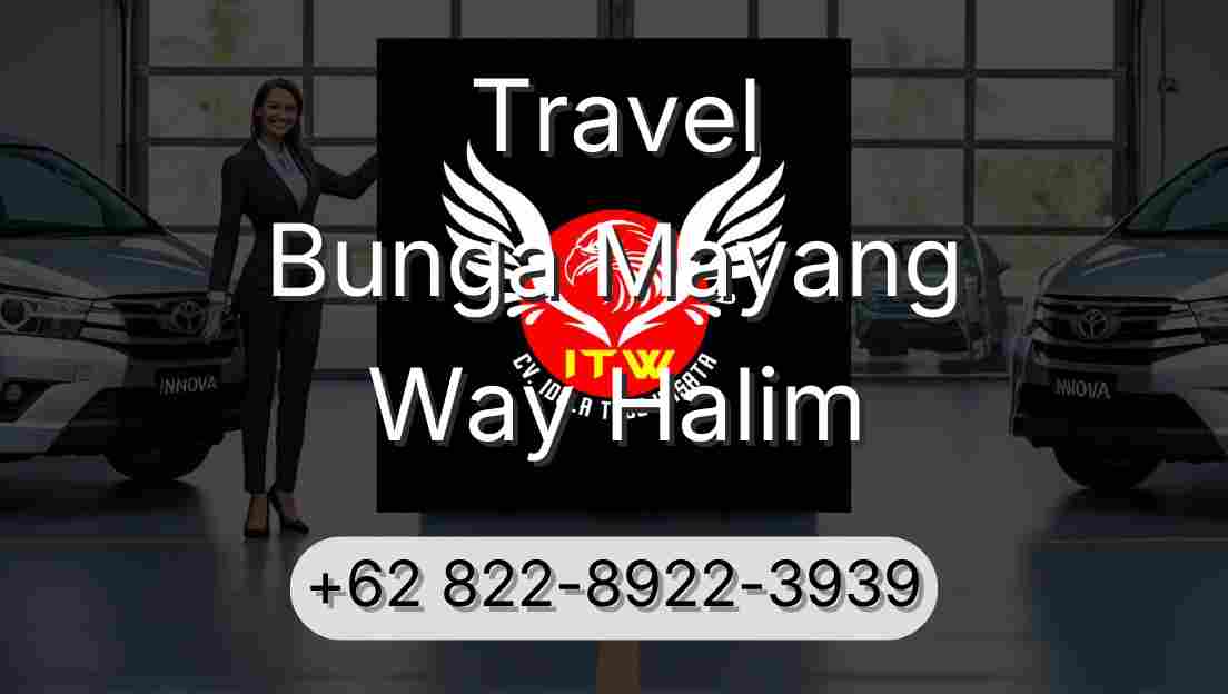 Travel Bunga Mayang Way Halim
