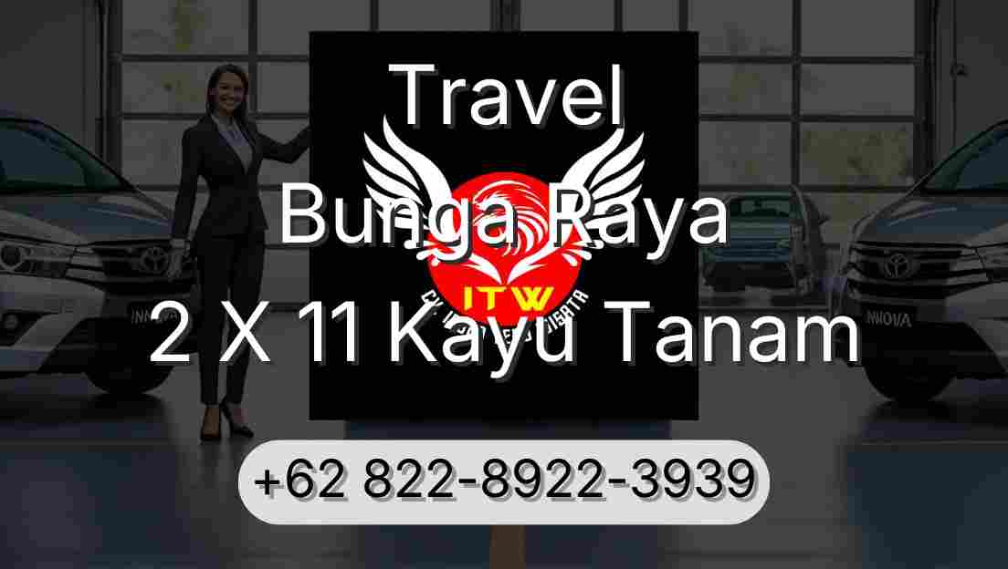 Travel Bunga Raya 2 X 11 Kayu Tanam