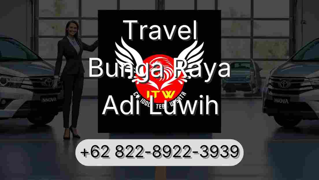 Travel Bunga Raya Adi Luwih