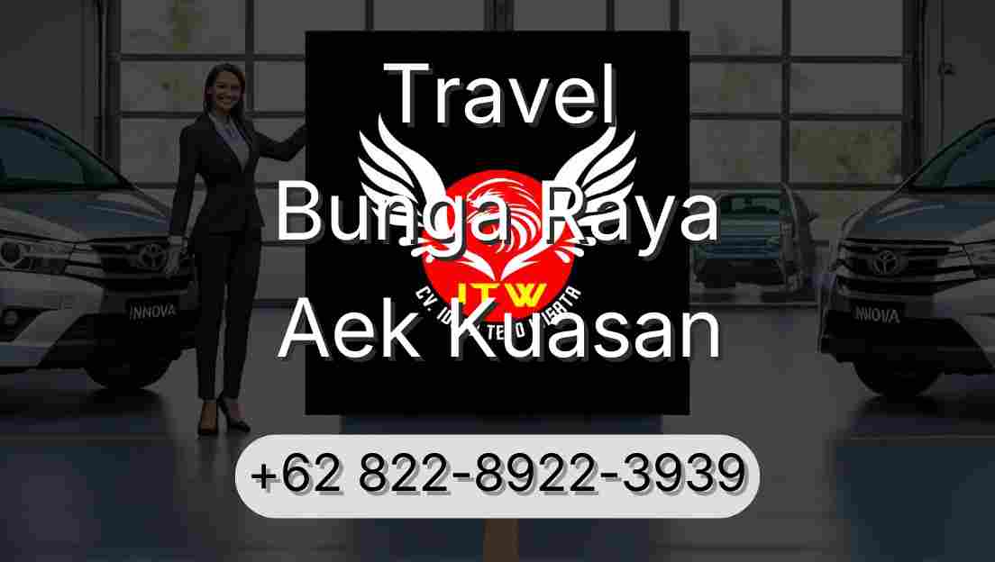 Travel Bunga Raya Aek Kuasan