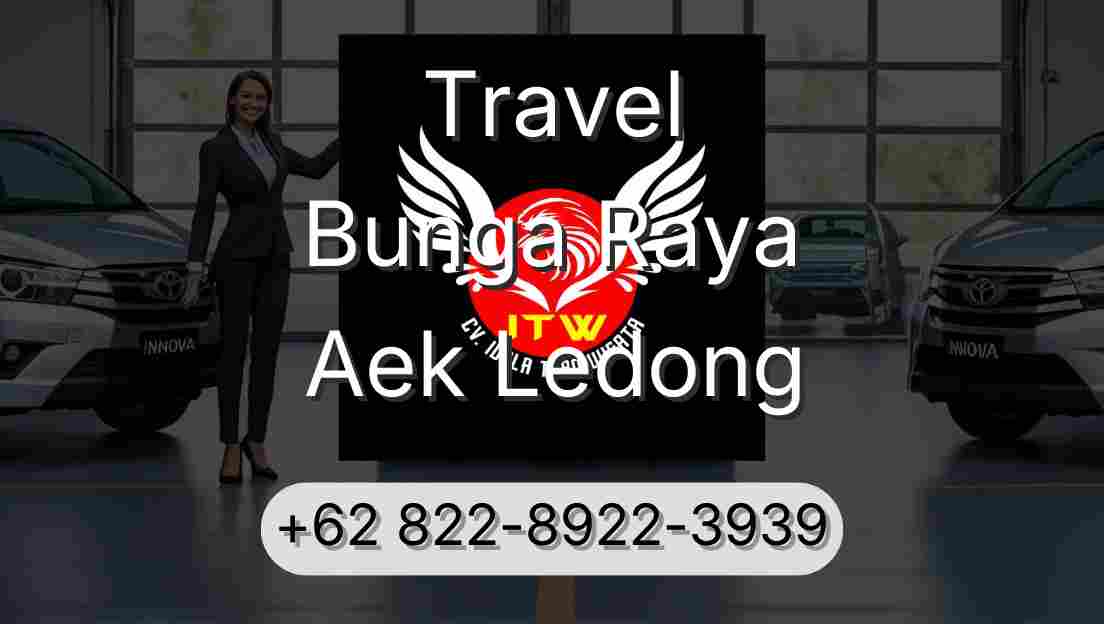 Travel Bunga Raya Aek Ledong