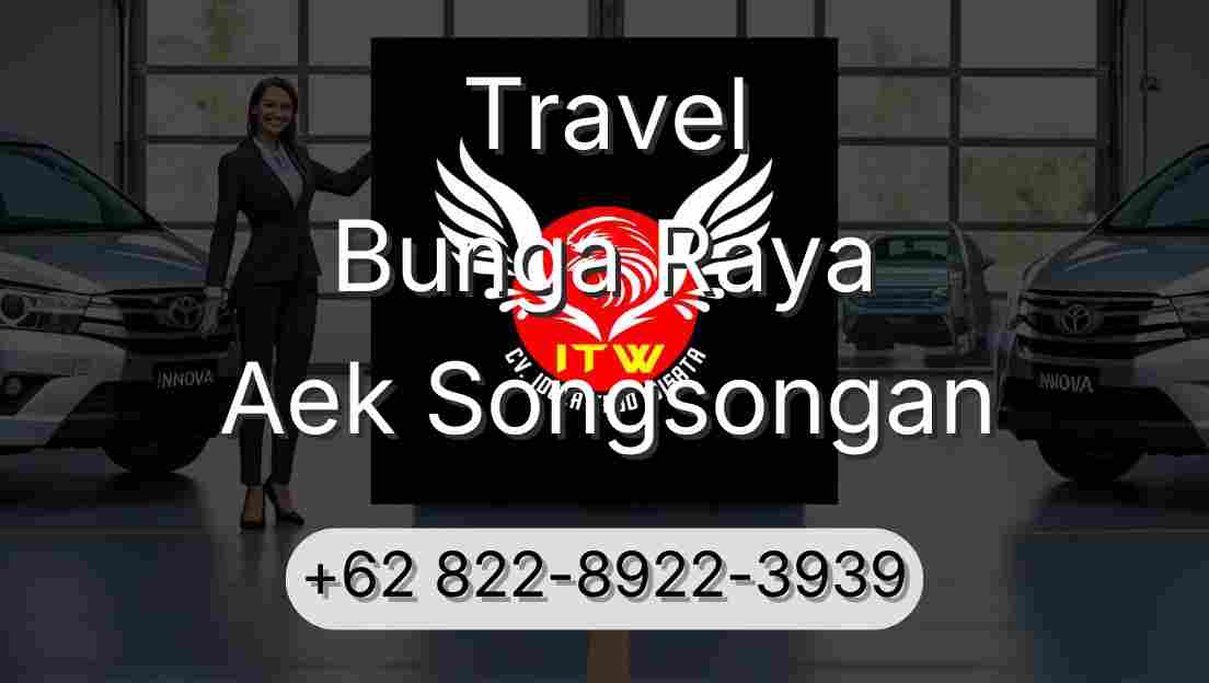 Travel Bunga Raya Aek Songsongan