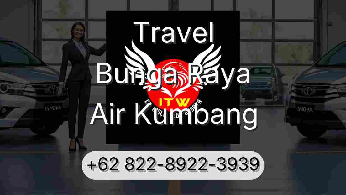 Travel Bunga Raya Air Kumbang