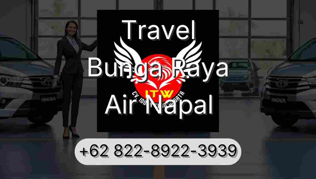 Travel Bunga Raya Air Napal