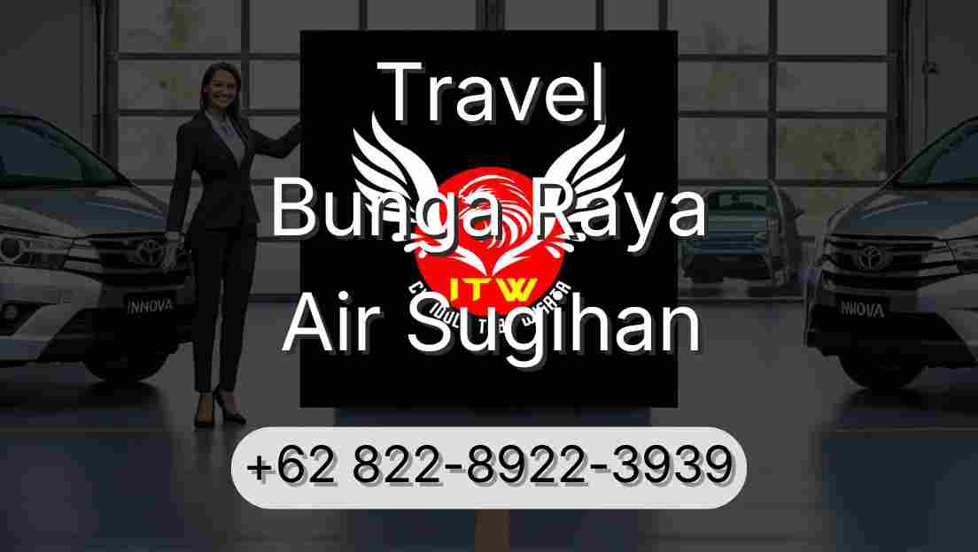 Travel Bunga Raya Air Sugihan