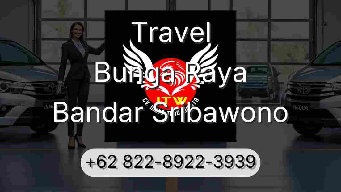 Travel Bunga Raya Bandar Sribawono