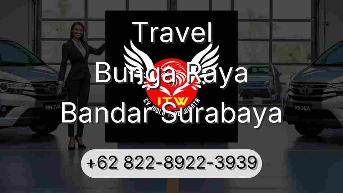 Travel Bunga Raya Bandar Surabaya