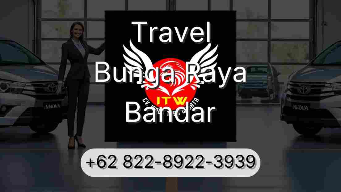 Travel Bunga Raya Bandar