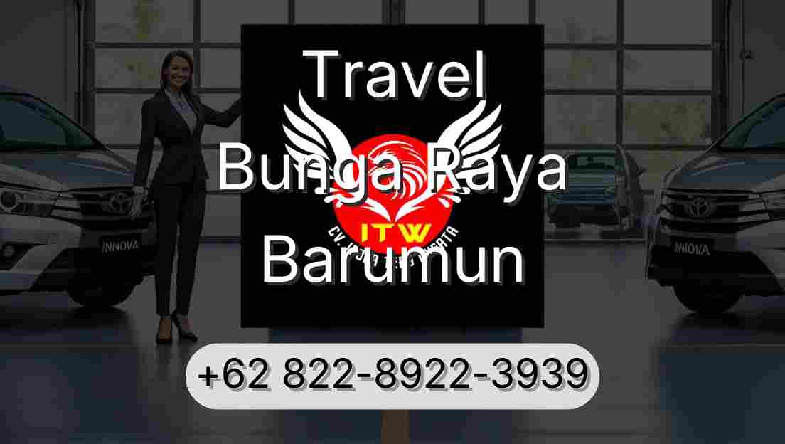 Travel Bunga Raya Barumun