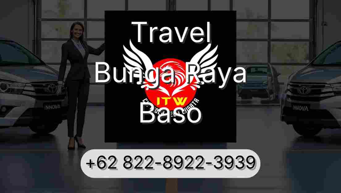 Travel Bunga Raya Baso