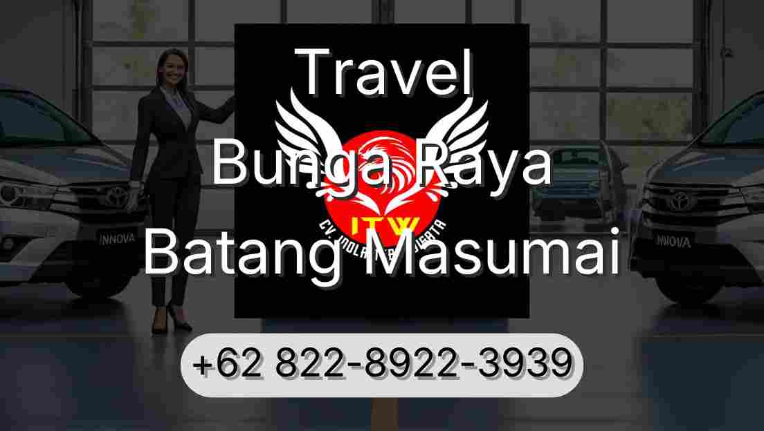 Travel Bunga Raya Batang Masumai