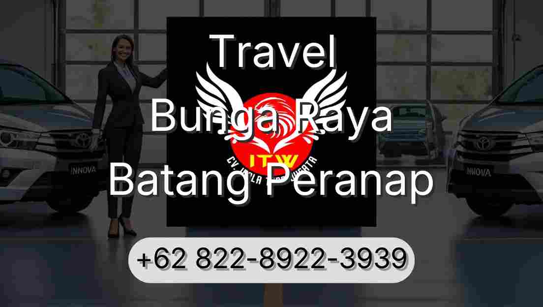 Travel Bunga Raya Batang Peranap