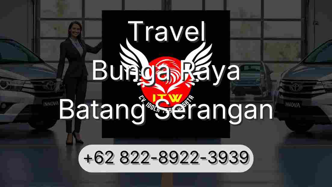 Travel Bunga Raya Batang Serangan