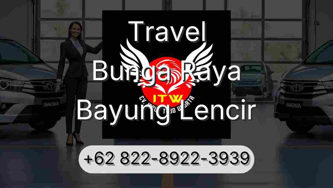 Travel Bunga Raya Bayung Lencir