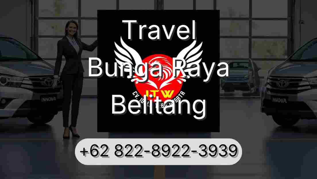Travel Bunga Raya Belitang