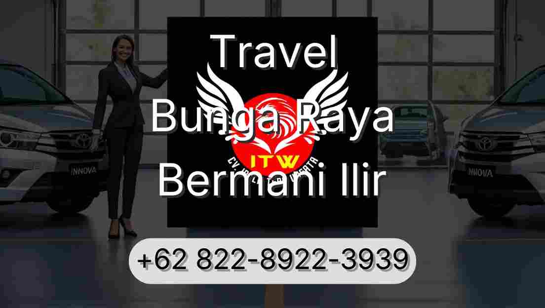 Travel Bunga Raya Bermani Ilir