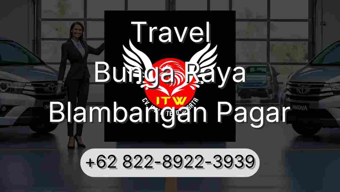 Travel Bunga Raya Blambangan Pagar